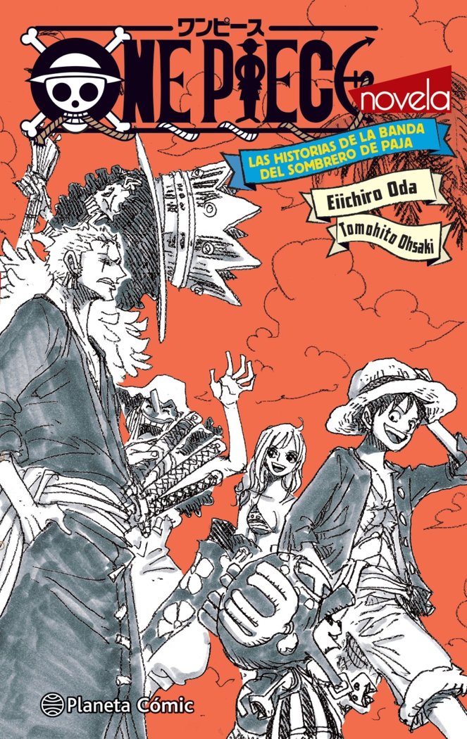 ONE PIECE LAS HISTORIAS DE LA BANDA DEL SOMBRERO DE PAJA NOVELA