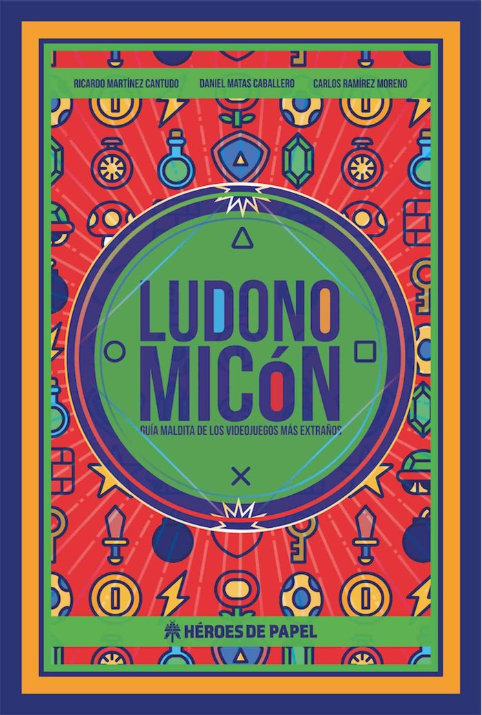 Ludonomicon. Guía Maldita De Los Videojuegos Más Extraños